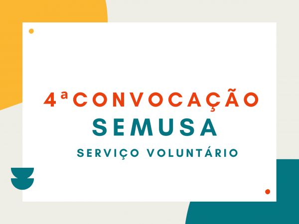 4ª CONVOCAÇÃO PARA PRESTAÇÃO DE SERVIÇO VOLUNTÁRIO.