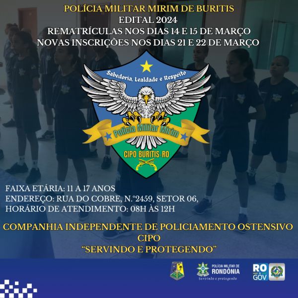 PROCESSO SELETIVO 001/2024 - CURSO DE FORMAÇÃO DE POLICIAIS MILITARES MIRINS DE BURITIS EDITAL DE REMATRÍCULA E NOVAS INCRIÇÕES
