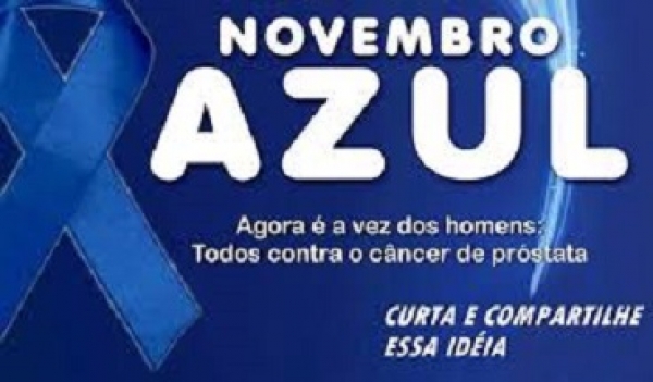 Novembro Azul chama atenção dos homens sobre o cancer.