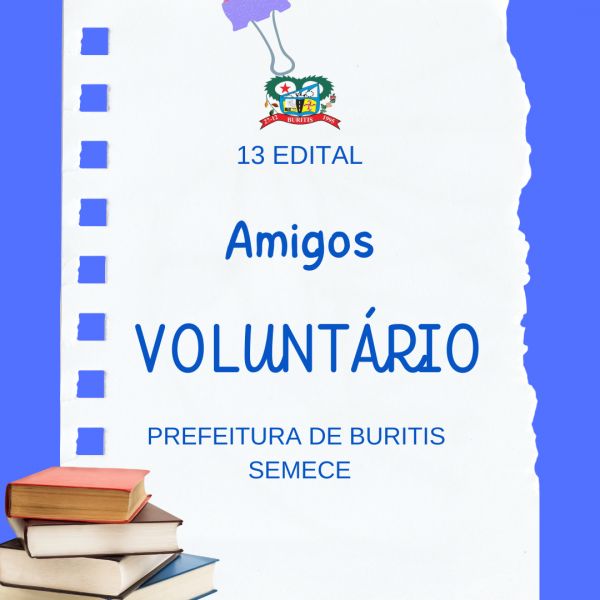 EDITAL Nº 013/VOLUNTÁRIO/SEMECE/2024