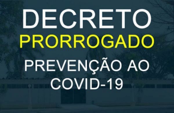 COVID-19: Decreto é prorrogado até o dia 05 de janeiro de 2022