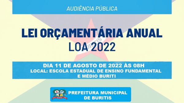 BURITIS: Audiência Pública - Lei Orçamentária Anual (LOA) - 2022