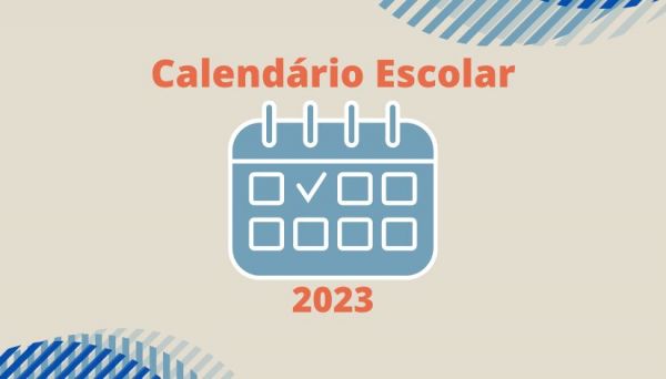 CALENDÁRIO ESCOLAR OFICIAL 2023